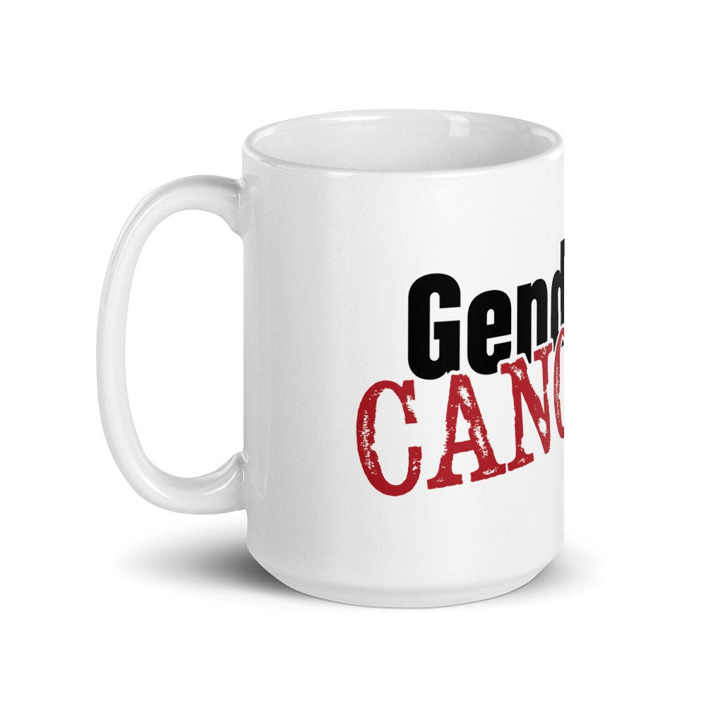 Gender is Canceled Beyond Gender Roles Agender Genderqueer Multigender Genderfluid Nonbinary White Ceramic Mug - 11 oz or 15 oz | Pride Gift