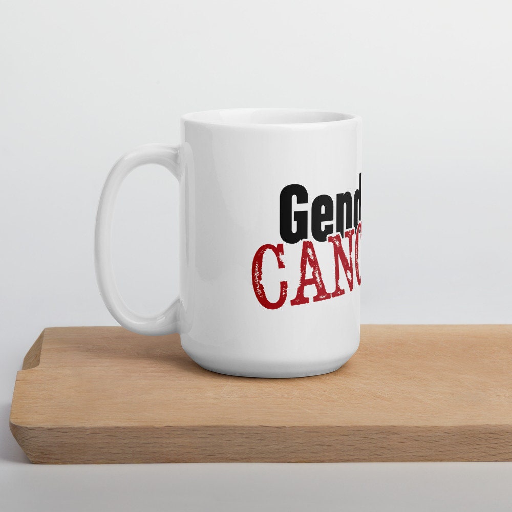 Gender is Canceled Beyond Gender Roles Agender Genderqueer Multigender Genderfluid Nonbinary White Ceramic Mug - 11 oz or 15 oz | Pride Gift