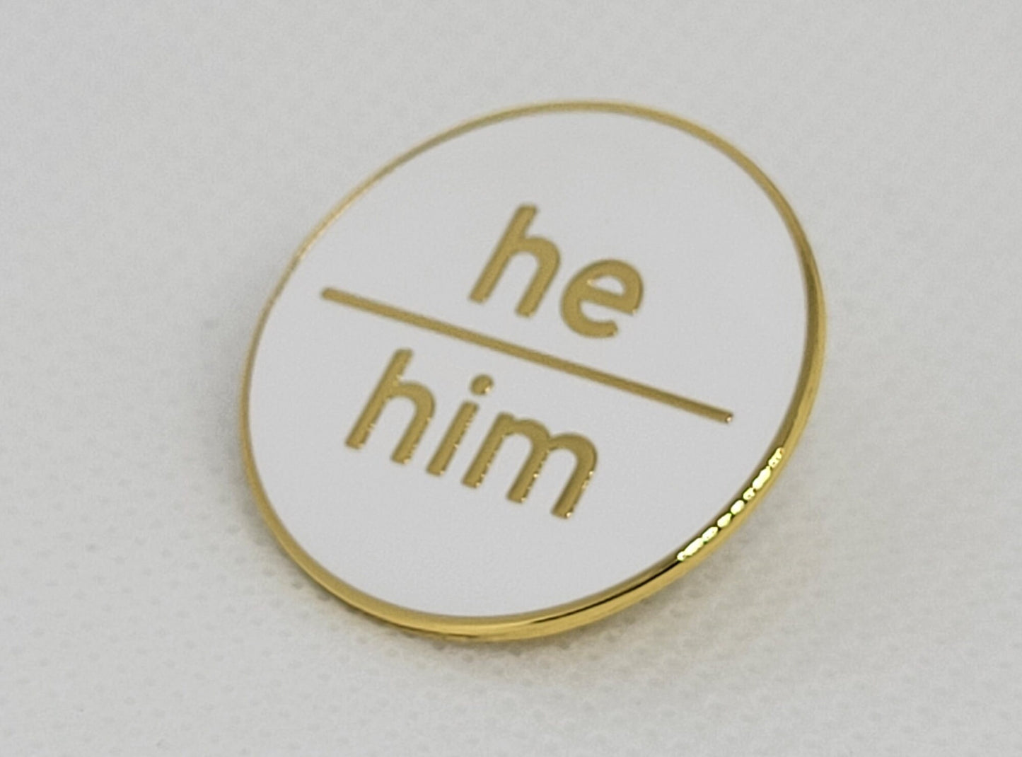 Modern Minimalist Pronoun Pin | He Him Pin | Choose White & Gold or White/Black | He/Him Pronoun Button