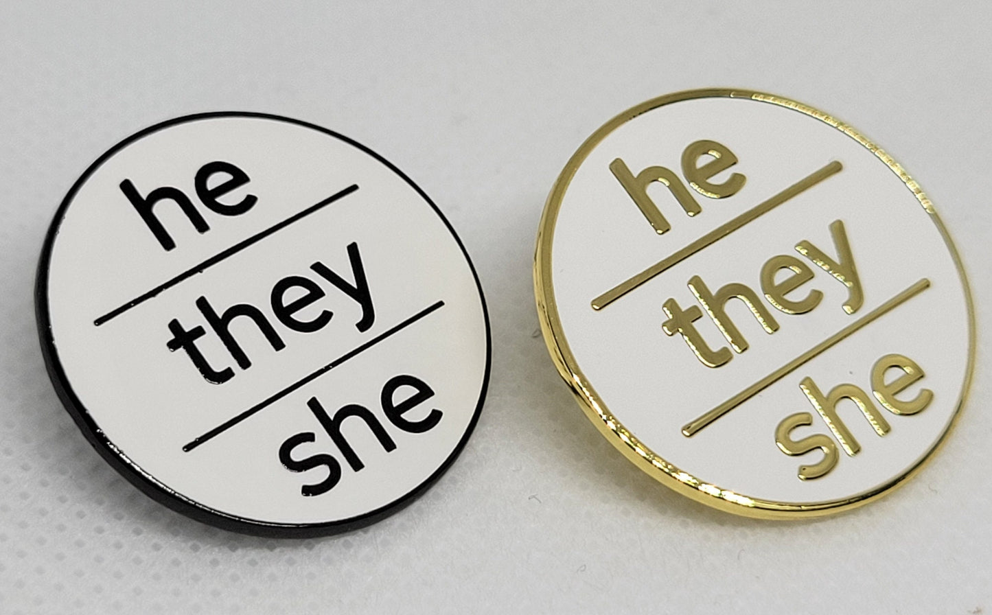 Modern Minimalist Pronoun Pin | He They She Pin | Choose White/Gold or White/Black | He/They/She Pronoun Button | Nonbinary Pin