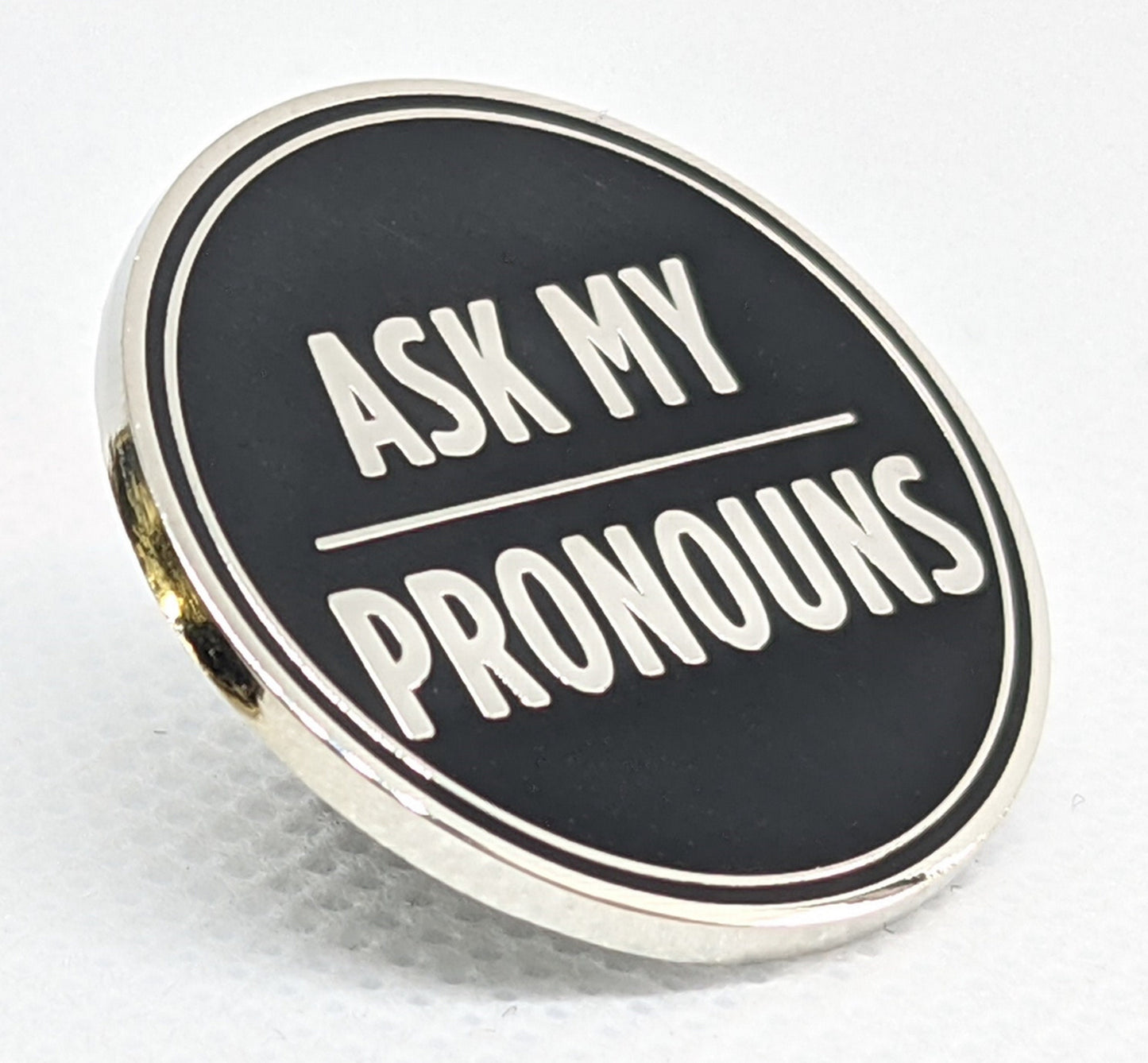 Ask My Pronouns Pronoun Pin Silver or Gold 1-inch Round Hard Enamel | Pronoun Badge for Fluid or Multiple Pronouns