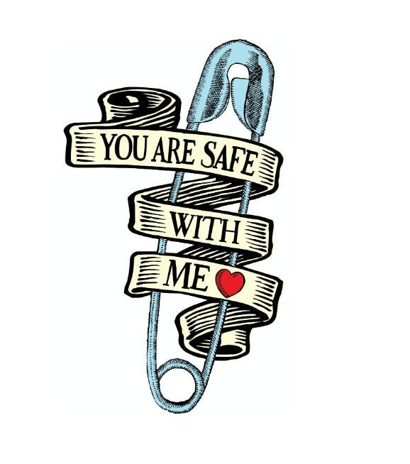 You are Safe with Me Safety Pin Vinyl Sticker | Die Cut Water Bottle | Clear Decal Window Laptop Phone Case | Ally Safe Space Sticker