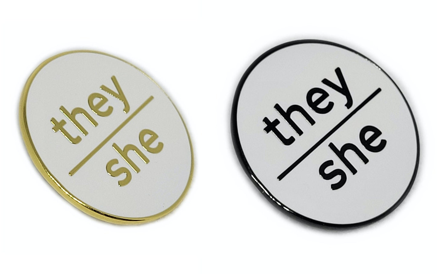 They She Pronoun Pin | Choose White/Black or White & Gold | Nonbinary Pronoun Button | They She Pronouns Modern Minimalist Pin
