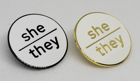 Modern Minimalist Pronoun Pin | She They Pin | Choose White & Gold or White/Black  | She/They  Pronoun Button | Nonbinary Pronoun Pin