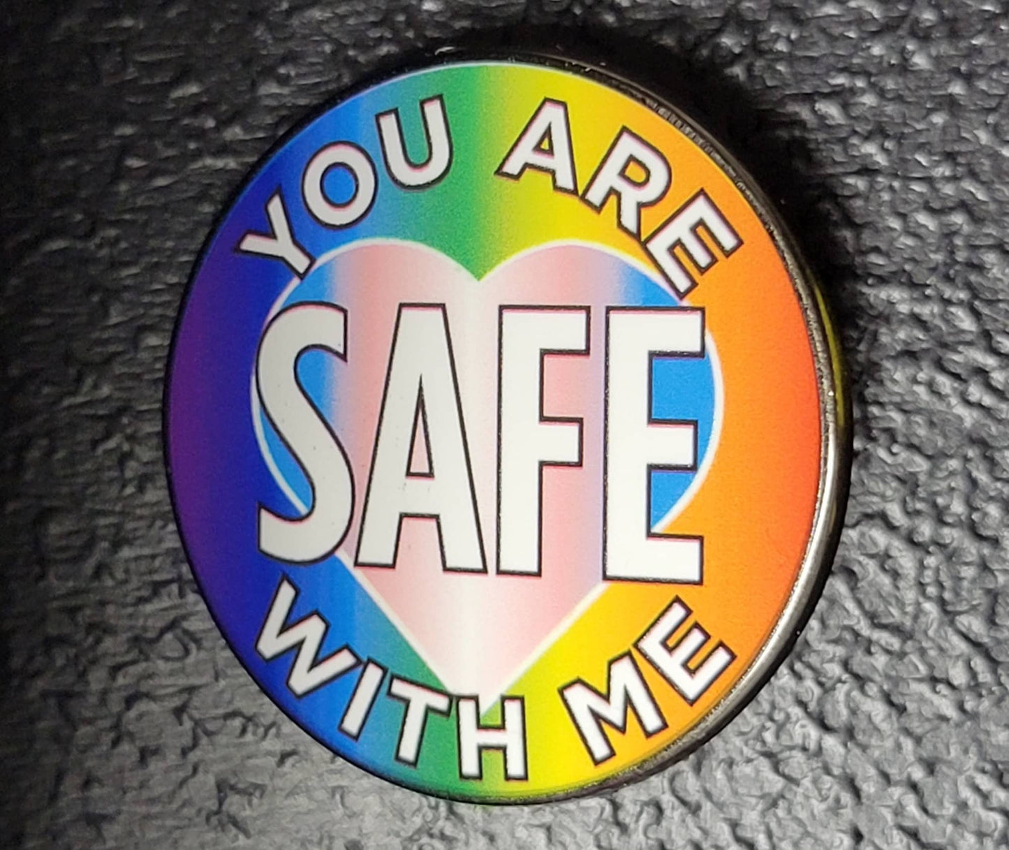 You are Safe with Me Pin | Safe Space Pin | Trans Ally Enamel Pin