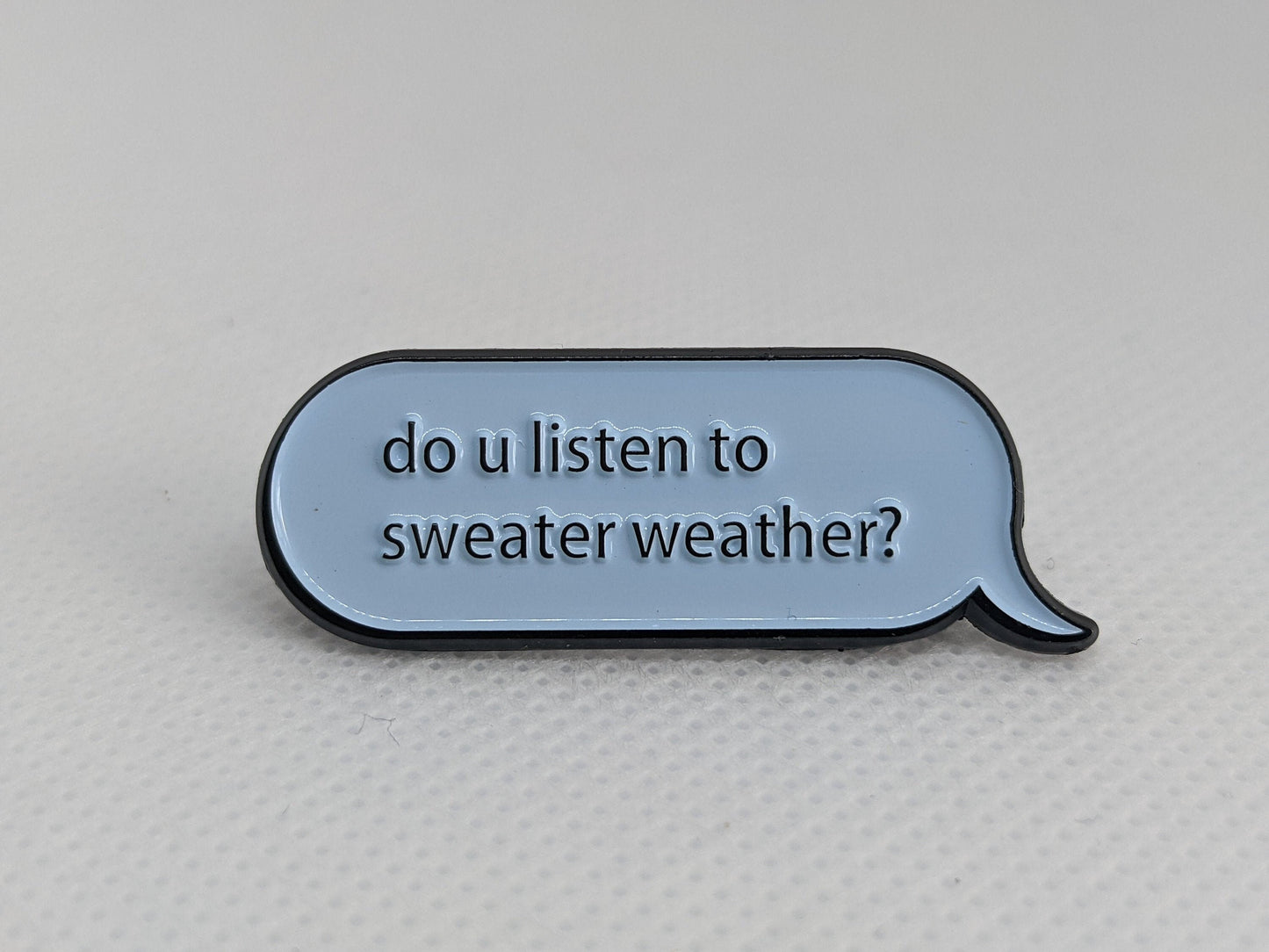 Do You Listen To Sweater Weather Code Bisexual Enamel Pin